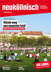 Titelseite der aktuellen Ausgabe der "neuköllnisch", Titelthema: Hände weg von unserem Feld!