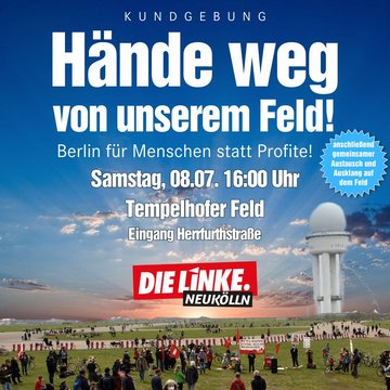 Sharepic zur Kundgebung: Ein Bild vom tempelhofer Feld mit dem Motto der Kundgebuung