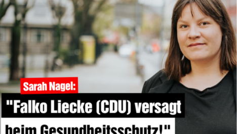 Sharepic: Sarah Nagel sagt: Falko Liecke (CDU) versagt beim Gesundheitsschutz