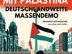 Solidarität mit Palästina: Deutschlandweite Massendemo. Samstag, 23.12. um 14 Uhr, Mehringplatz
